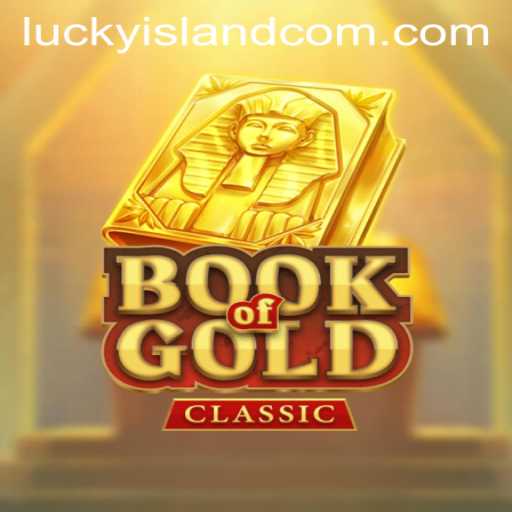 Exploring the Fascinating World of BookOfGoldClassic in the Era of LuckyIsland