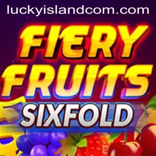 FieryFruitsSixFold: Discover the Thrills of LuckyIsland