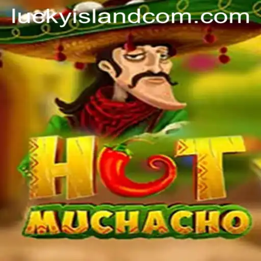 Exploring the Excitement of HotMuchacho and Its Thrilling LuckyIsland